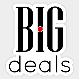 02 - BIG deals Sticker